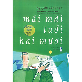 [Download Sách] Mãi Mãi Tuổi 20 - Phiên Bản Đặc Biệt Kỷ Niệm 15 Năm (Bìa Cứng)