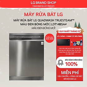 [Chỉ giao Miền Bắc] Máy rửa bát LG Quadwash TrueSteam màu đen bóng LDT14BSA4 - Hàng chính hãng