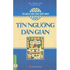 Tủ sách văn hóa Việt Nam - Tín ngưỡng dân gian