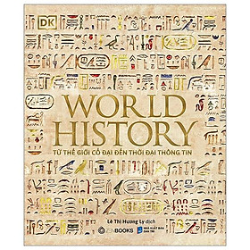 World History - Lịch sử thế giới - Bìa cứng - Bản Quyền