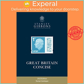Sách - 2023 Great Britain Concise Catalogue by Stanley Gibbons (UK edition, paperback)