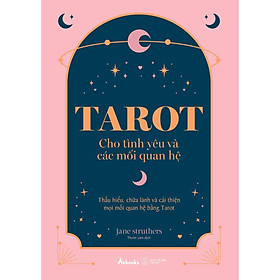 Tarot Cho Tình Yêu Và Các Mối Quan Hệ - Bản Quyền