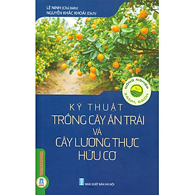 Hình ảnh  Kỹ Thuật Trồng Cây Ăn Trái Và Cây Lương Thực Hữu Cơ (Tái bản 2024)