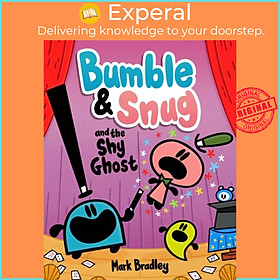 Sách - Bumble and Snug and the Shy Ghost - Book 3 by Mark Bradley (UK edition, paperback)