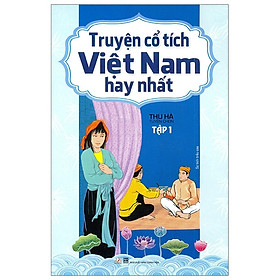 Truyện Cổ Tích Việt Nam Hay Nhất - Tập 1