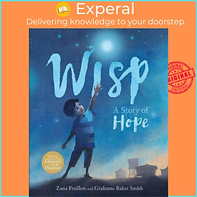 Sách - Wisp : A Story of Hope by Zana Fraillon (UK edition, paperback)
