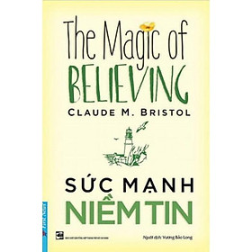 Sức Mạnh Niềm Tin - The Magic Of Believing