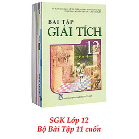 Sách Giáo Khoa Bộ Lớp 12 - Sách Bài Tập (Bộ 11 Cuốn) (2021)