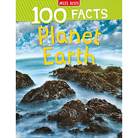 100 Facts Planet Earth - Miles Kelly Publishing Ltd