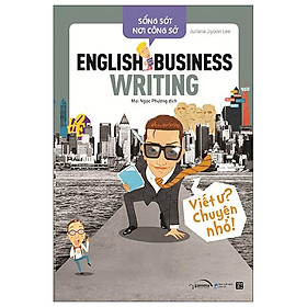 Hình ảnh Sống Sót Nơi Công Sở English Business Writing - Viết Ư? Chuyện Nhỏ