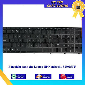 Bàn phím dùng cho Laptop HP Notebook 15-R035TU - Hàng Nhập Khẩu New Seal
