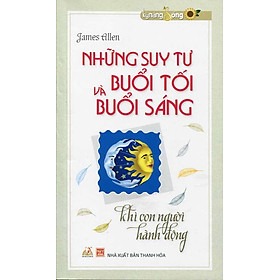 Những Suy Tư Buổi Tối Và Buổi Sáng - Vanlangbooks