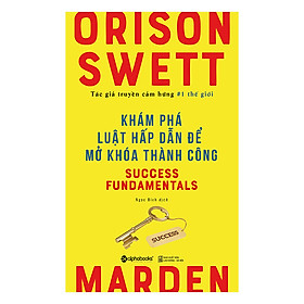Sách Khám Phá Luật Hấp Dẫn Để Mở Khóa Thành Công (Tái Bản 2017)