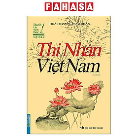 Sách - Danh Tác Văn Học Việt Nam - Thi Nhân Việt Nam (Tái Bản 2026)