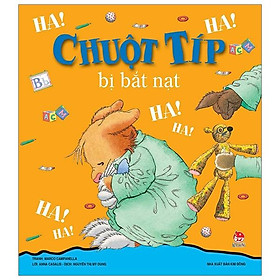 Chuột Típ Bị Bắt Nạt (Tái Bản 2019)