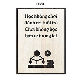 Tranh treo tường trang trí phòng học truyền cảm hứng LEVU LV076