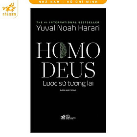 Sách – Homo Deus lược sử tương lai – Nhã Nam HCM