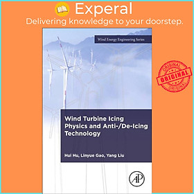 Sách - Wind Turbine Icing Physics and Anti-/De-Icing Technology by Linyue Gao (UK edition, paperback)