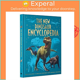 Sách - The New Dinosaur Encyclopedia - Predators & Prey, Flying & Sea Creatures by Clare Hibbert (UK edition, hardcover)