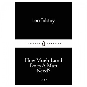 How Much Land Does A Man Need?