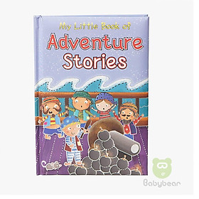 [Download Sách] MY LITTLE BOOK OF ADVENTURE STORIES - Cuốn truyện kể về những chuyến phiêu lưu của bé