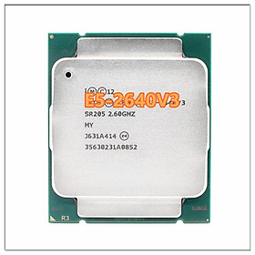 Ban Đầu E5-2640V3 SR205 2.60GHz 8 Nhân 20M LGA2011-3 E5-2640 V3 Vi Xử Lý E5 2640V3 Miễn Phí Vận Chuyển