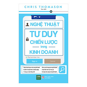 [Download Sách] Nghệ Thuật Tư Duy Chiến Lược Trong Kinh Doanh