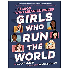 Hình ảnh Girls Who Run The World: Thirty CEOs Who Mean Business