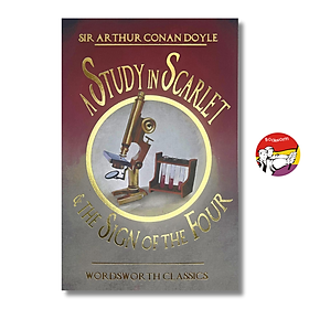 Study in Scarlet & the Sign of the Four by Sir Arthur Conan Doyle -Tiểu thuyết trinh thám - Wordsworth Editions Ltd