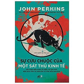 Sách Sự Cứu Chuộc Một Sát Thủ Kinh Tế