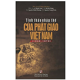 Tinh Thần Nhập Thế Của Phật Giáo Việt Nam ( 1945-1975)