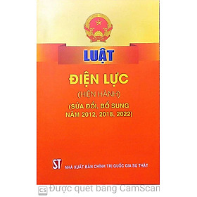 Luật điện lực (hiện hành) (sửa đổi, bổ sung năm 2012, 2018, 2022)
