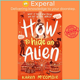 Hình ảnh Sách - How To Hide An Alien by Karen McCombie (UK edition, paperback)