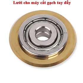 Mua Lưỡi Cắt Gạch Tay Đẩy - Lắp Cho Máy Cắt Gạch Tay Đẩy