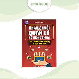Sách kiếm tiền: Nhân chuỗi & Quản lý hệ thống chuỗi