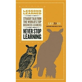 Lessons Learned: Never Stop Learning