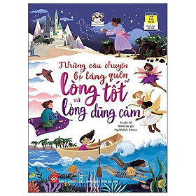 Những câu chuyện bị lãng quên về lòng tốt và lòng dũng cảm