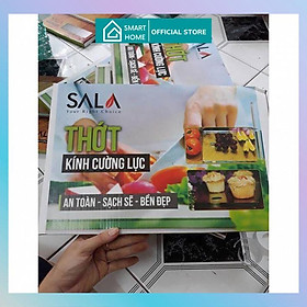 Mua Thớt kính cường lực siêu bền SALA - hàng chuẩn loại 1