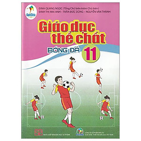 Sách Giáo Khoa Giáo Dục Thể Chất 11 - Bóng Đá (Cánh Diều) (Chuẩn)