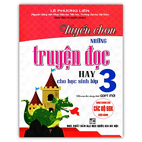 Sách - Tuyển Chọn Những Truyện Đọc Hay Cho Học Sinh Lớp 3 ( Biên soạn theo chương trình GDPT mới )