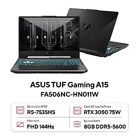 Mua Laptop Asus TUF Gaming A15 FA506NC-HN011W (AMD Ryzen 5 7535HS | 8GB | 512GB | RTX 3050 | 15.6 inch FHD 144Hz | Win 11 | Đen) - Hàng Chính Hãng - Bảo Hành 24 Tháng