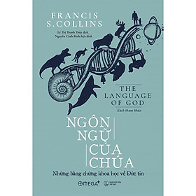 Ngôn Ngữ Của Chúa - Những Bằng Chứng Khoa Học Về Đức Tin (Tái Bản Mới Nhất) - Bản Quyền