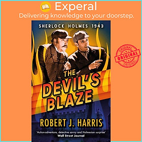 Sách - The Devil's Blaze - Sherlock Holmes: 1943 by Robert J. Harris (UK edition, paperback)
