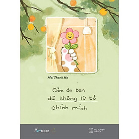 Hình ảnh [ Thăng Long Books ] Cảm Ơn Bạn Đã Không Từ Bỏ Chính Mình