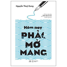 Hôm nay phải mở mang