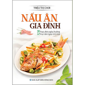 Sách Nấu ăn gia đình - 2024 (30 thực đơn ngày thường + 52 thực đơn ngày chủ nhật) (TTC)