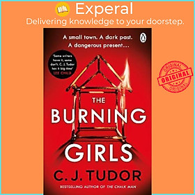 Sách - The Burning Girls : The Chilling Richard and Judy Book Club Pick by C. J. Tudor (UK edition, paperback)