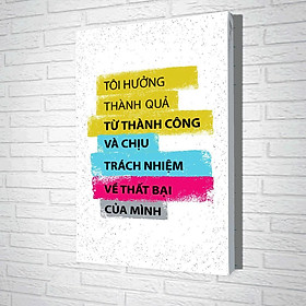 Tranh Treo Tường Tôi Hưởng Thành Quả Từ Thành Công Và Chịu Trách Nhiệm Về Thất Bại Của Mình