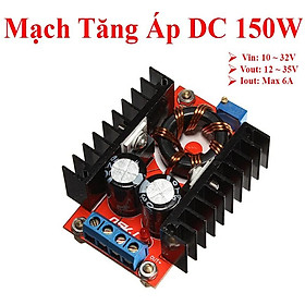 Mạch Tăng Áp DC 150W điện áp 10 - 32V đến 12V-35V, dòng điện ngõ ra max 6A # linh kiện điện tử