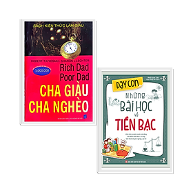 Hình ảnh sách COMBO CHA GIÀU CHA NGHÈO + DẠY CON NHỮNG BÀI HỌC VỀ TIỀN BẠC